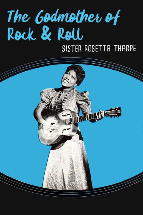 Poster for Sister Rosetta Tharpe: The Godmother of Rock & Roll