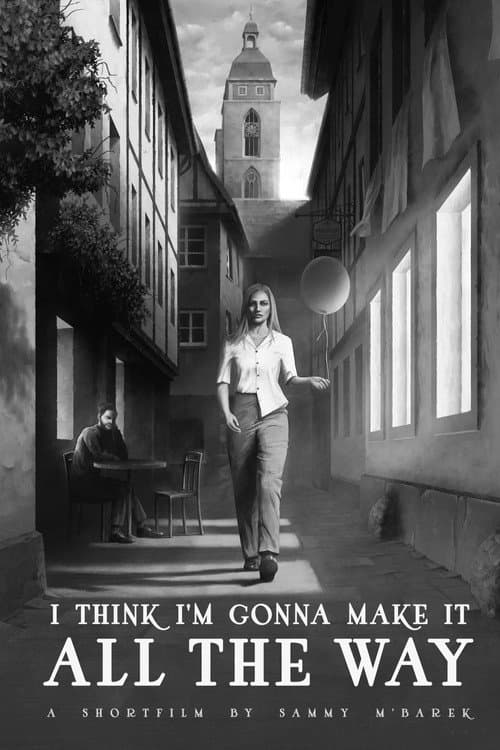 Poster for I Think I'm Gonna Make It All the Way