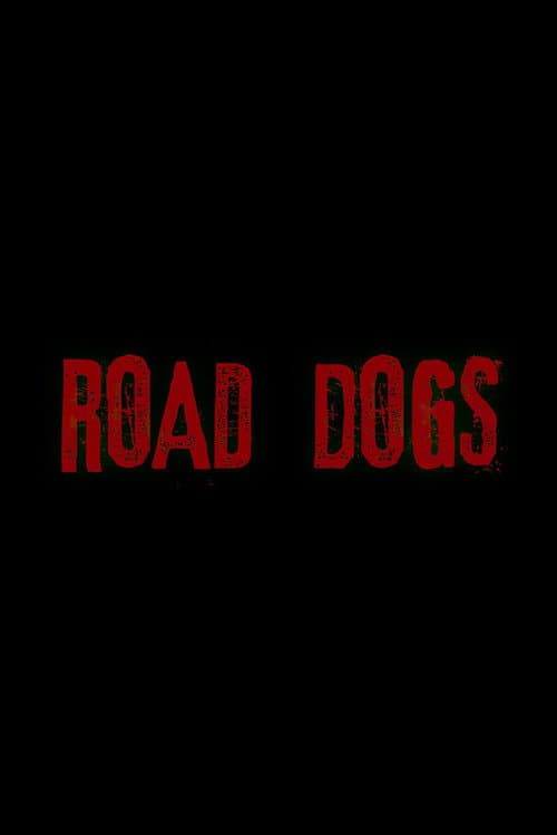 Poster for Road Dogs