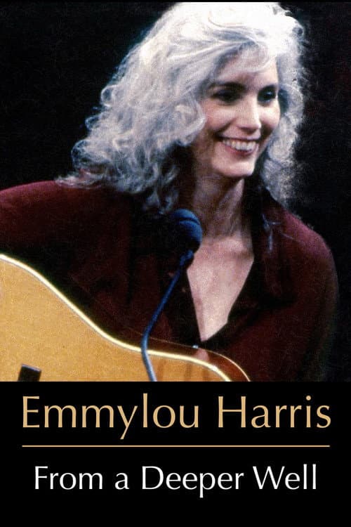 Poster for Emmylou Harris: From a Deeper Well
