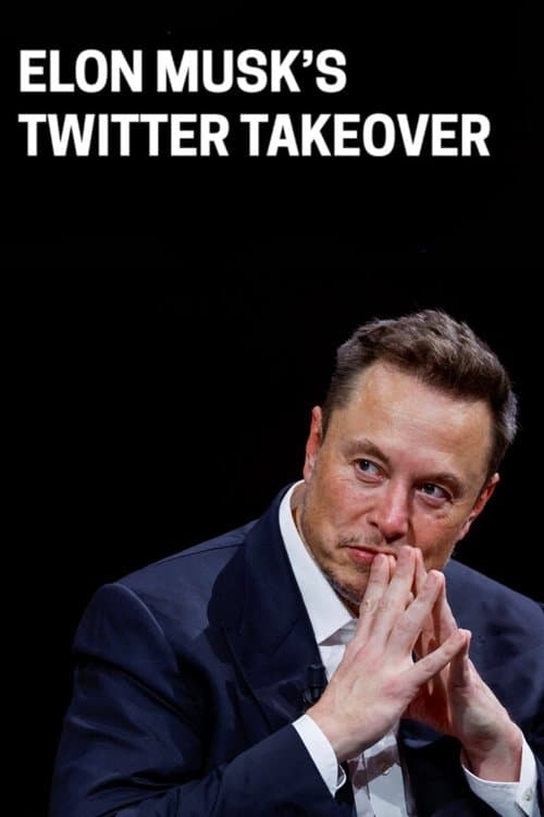 Poster for Elon Musk’s Twitter Takeover