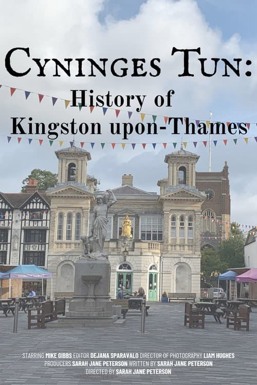 Poster for Cyninges Tun: History of Kingston upon-Thames