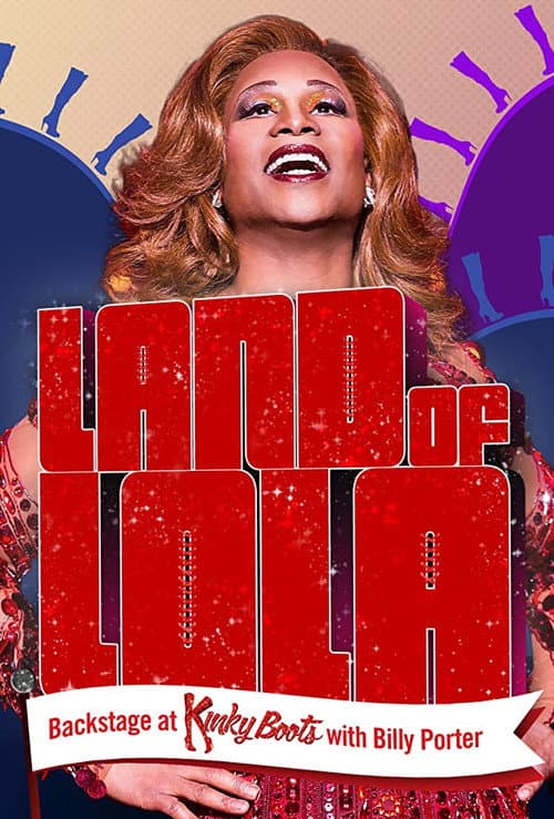 Poster for Land of Lola: Backstage at 'Kinky Boots' with Billy Porter
