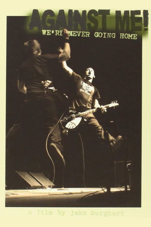 Poster for Against Me!: We're Never Going Home