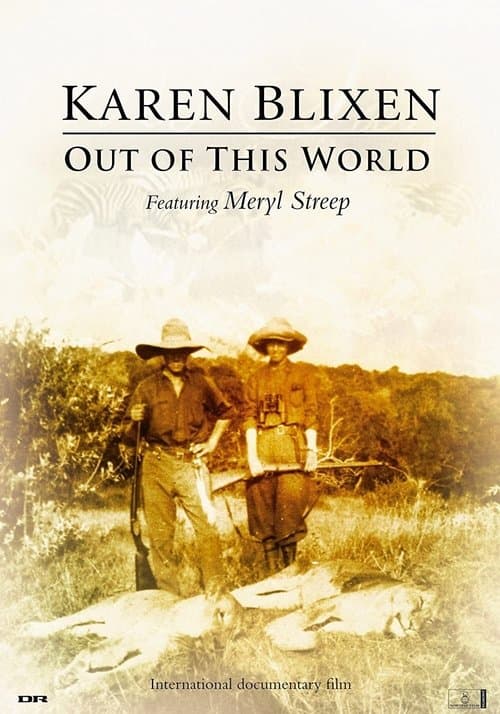Постер до фільму «Karen Blixen: Out of This World»