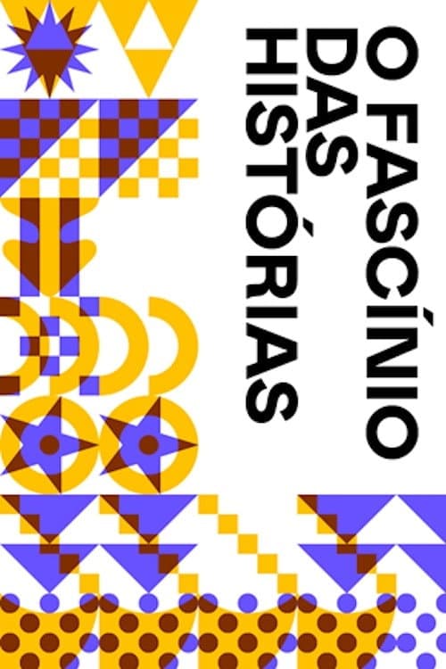 Poster for O Fascínio das Histórias