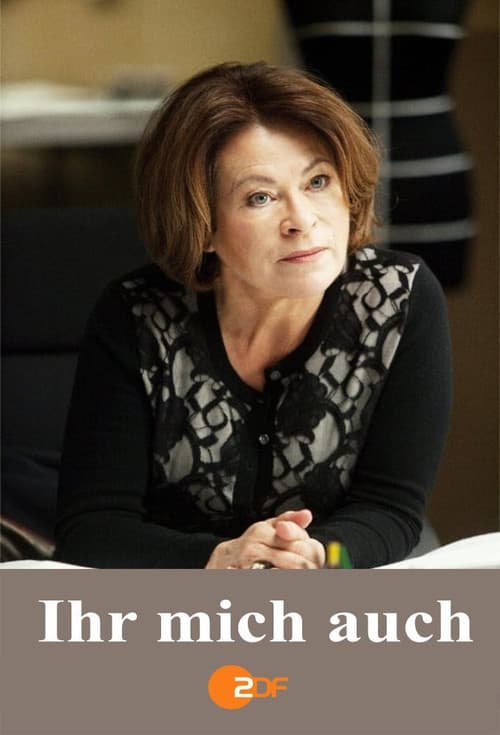 Poster for Ihr mich auch