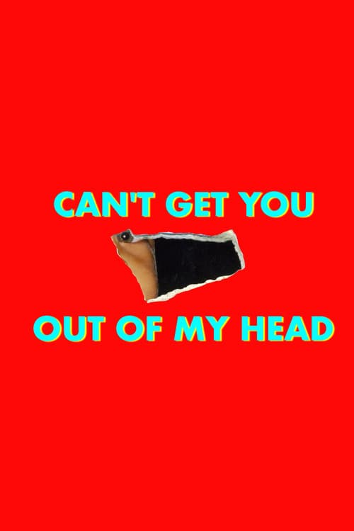 Poster for Can't Get You Out of My Head