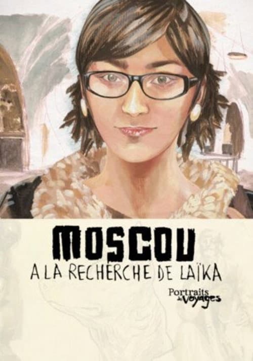 Poster for Portraits of Moscow Voyages: In Search of Laika