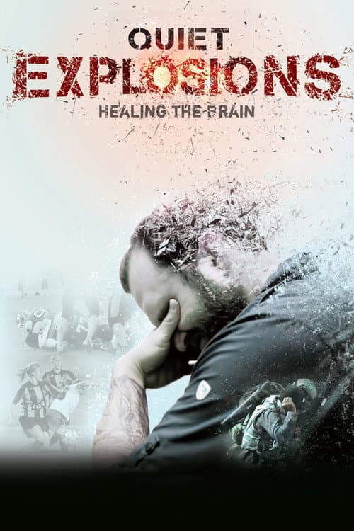 Poster for Quiet Explosions: Healing the Brain