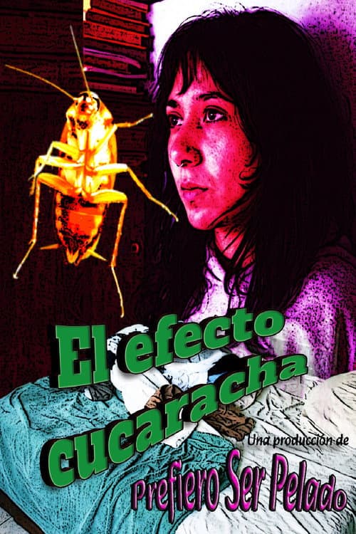 Poster for El Efecto Cucaracha