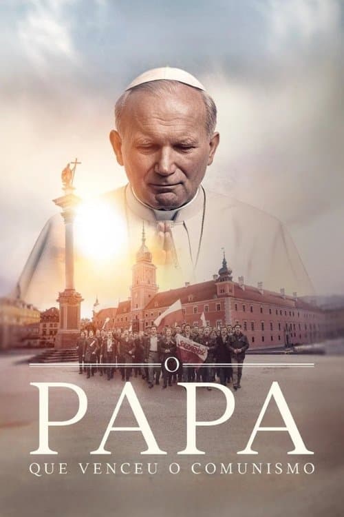 Poster for O Papa que Venceu o Comunismo