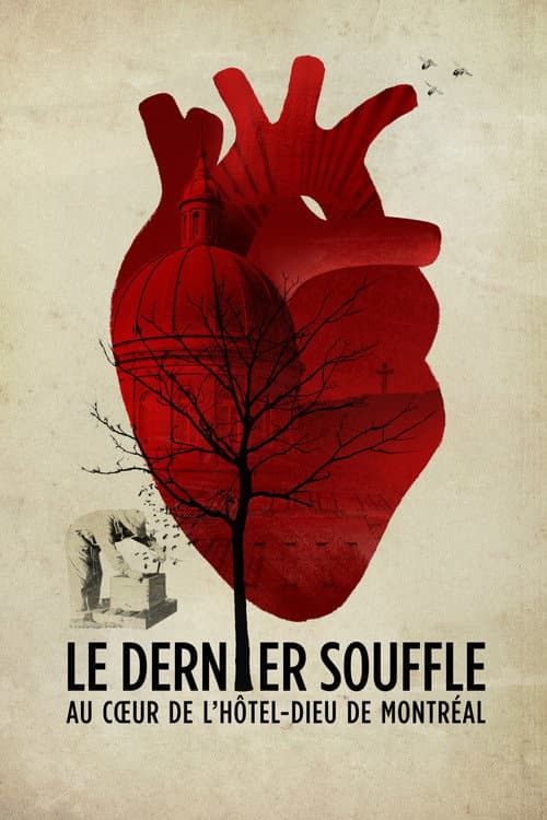 Poster for Le dernier souffle, au cœur de l'Hôtel-Dieu de Montréal