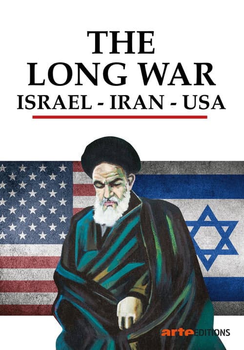 Poster for The Long War Israel - Iran - USA