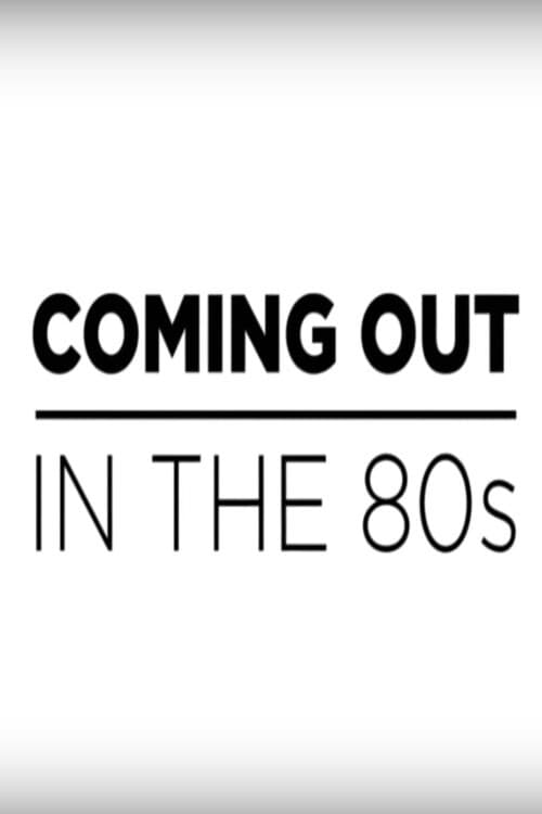 Poster for Coming Out in the 1980s