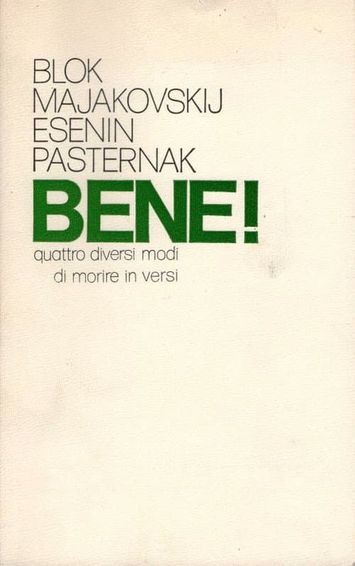 Poster for Bene! Quattro diversi modi di morire in versi: Majakovskij-Blok-Esènin-Pasternak