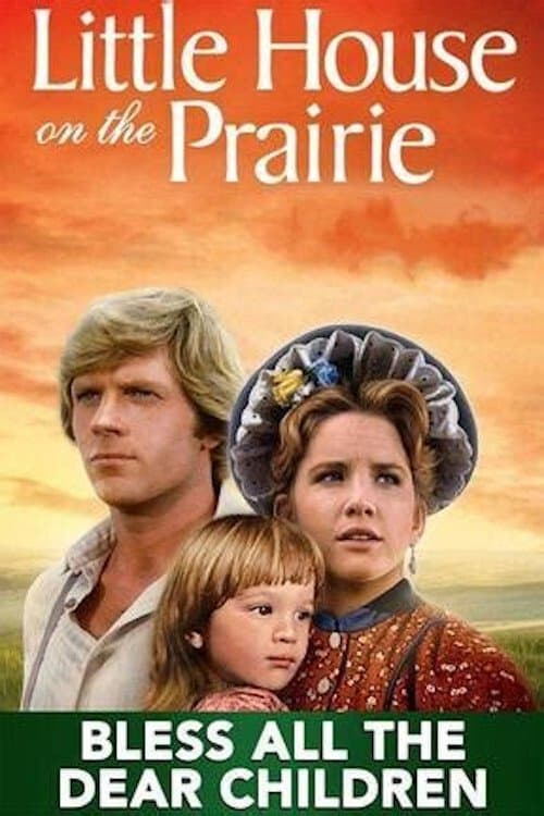Poster for Little House: Bless All the Dear Children