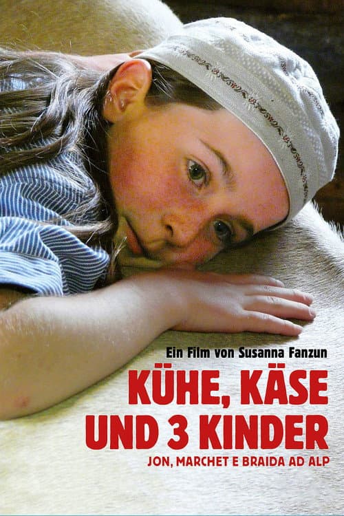 Poster for Kühe, Käse und 3 Kinder
