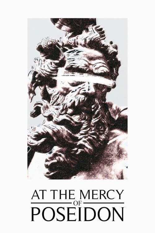 Постер до фільму «At the Mercy of Poseidon»