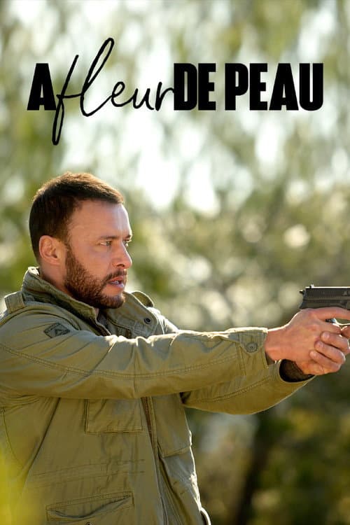 Poster for A fleur de peau