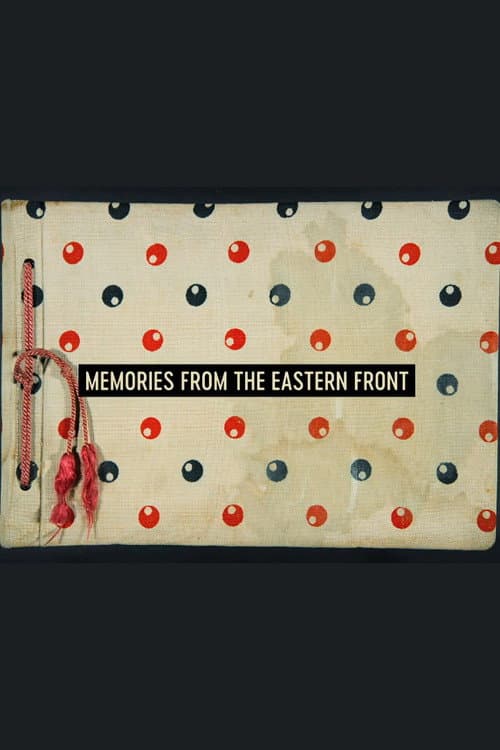 Poster for Memories from the Eastern Front