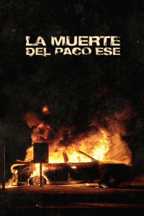 Poster for La muerte del Paco Ese