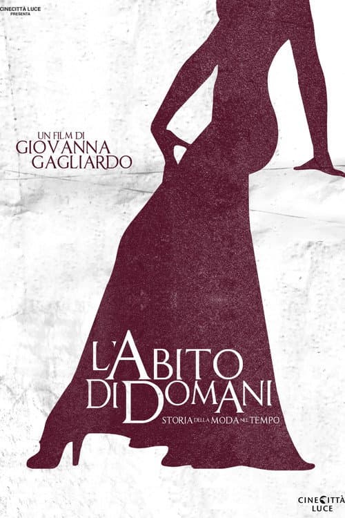Постер до фільму «L'abito di domani - Storia della moda nel tempo»
