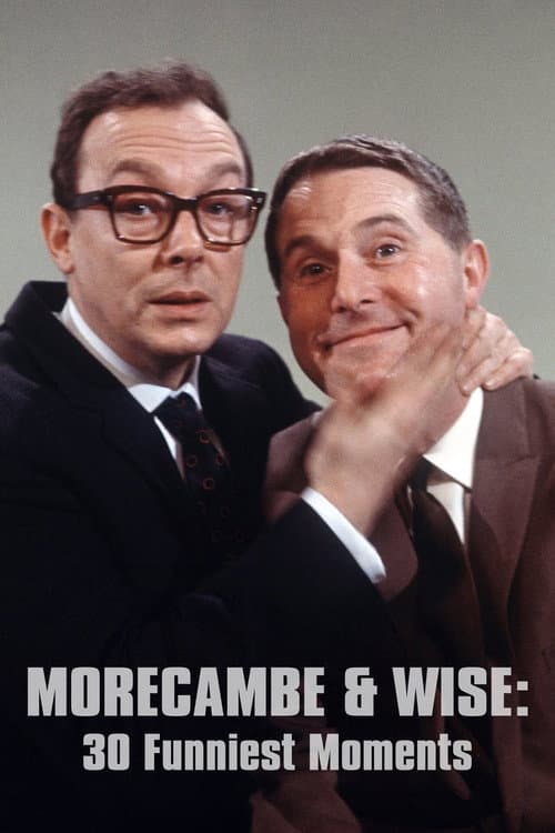 Постер до фільму «Morecambe and Wise 30 Funniest Moments»
