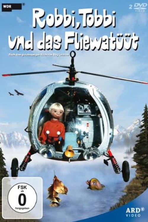 Poster for Robbi, Tobbi und das Fliewatüüt