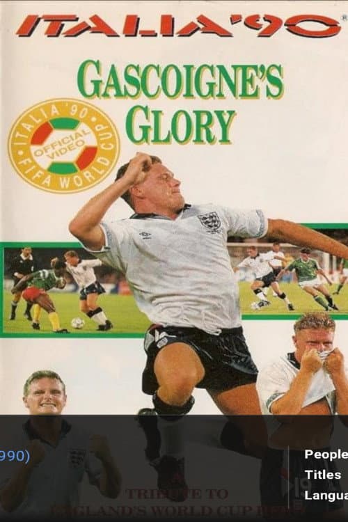 Постер до фільму «Italia '90 Gascoigne's Glory»