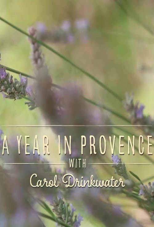 Poster for A Year in Provence with Carol Drinkwater