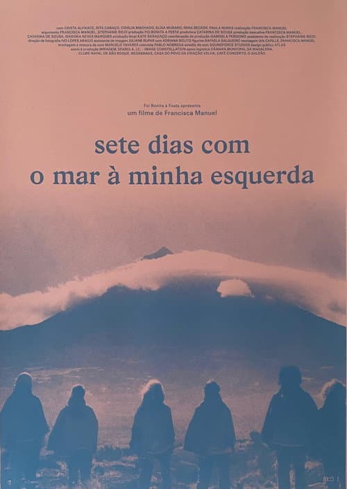 Poster for Sete Dias com o Mar a Minha Esquerda