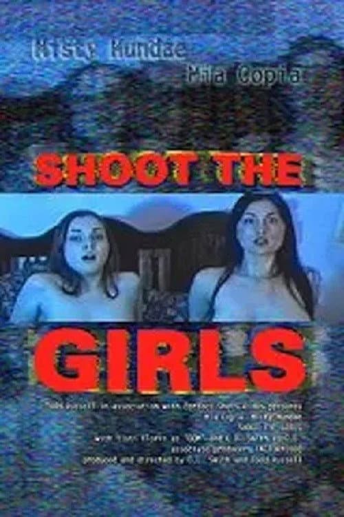 Poster for Shoot the Girls