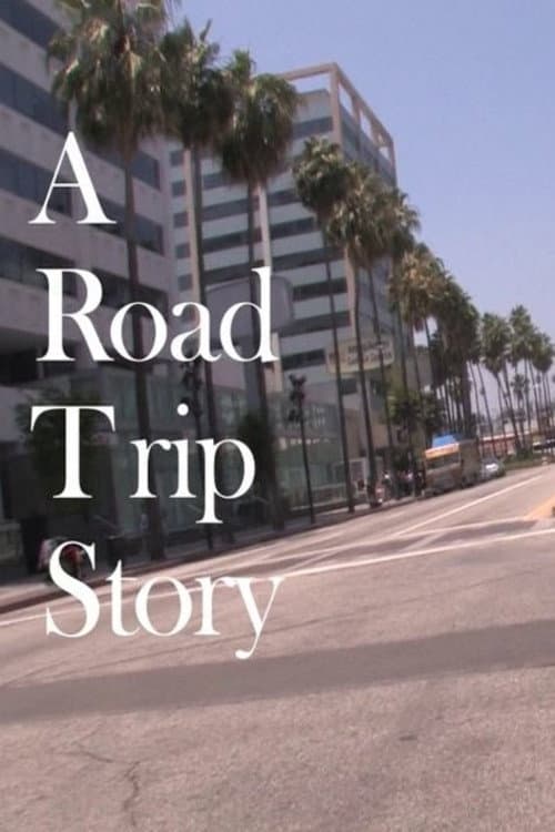 Poster for A Road Trip Story