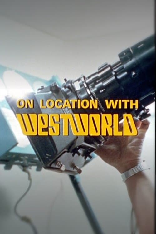 Poster for On Location with Westworld