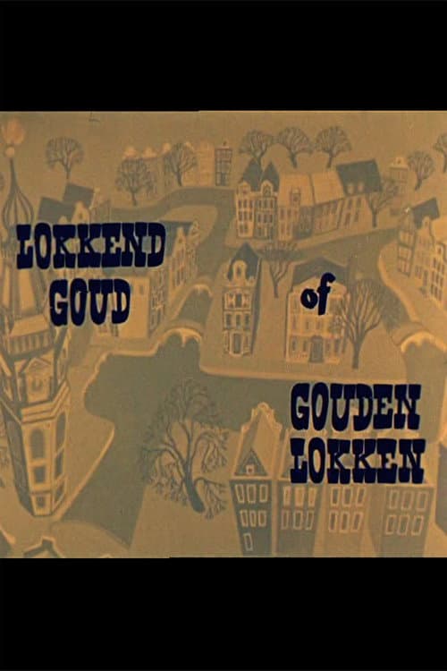 Poster for Lokkend Goud of Gouden Lokken