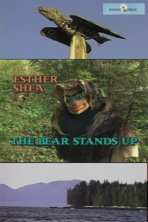 Постер до фільму «The Bear Stands Up: The Story of Esther Shea»