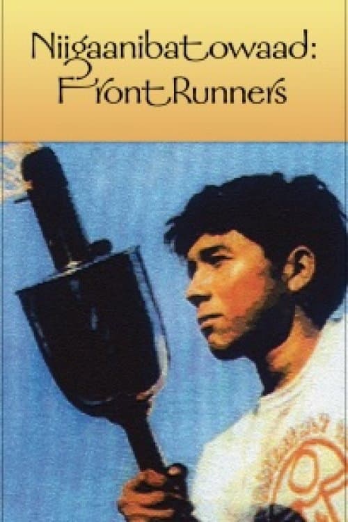 Poster for Niigaanibatowaad: Front Runners