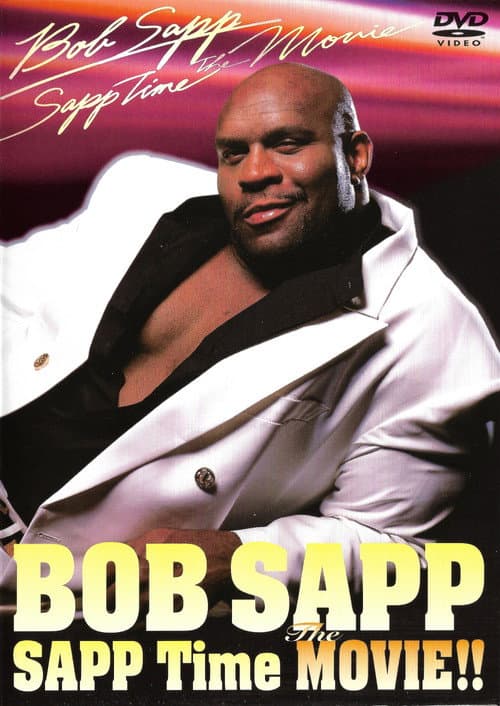 Poster for Bob Sapp: Sapp Time The Movie!