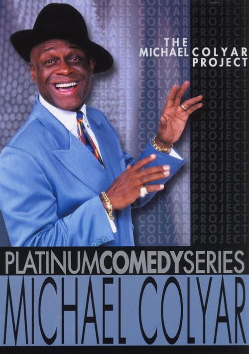 Poster for Platinum Comedy Series: Michael Colyar - The Michael Colyar Project