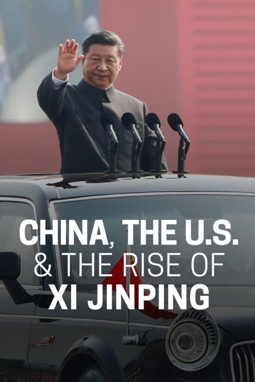 Poster for China, The U.S., & The Rise of Xi Xinping