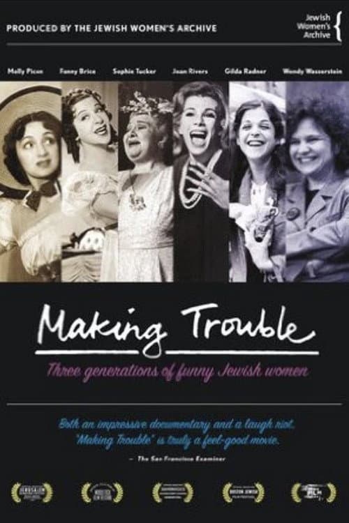 Постер до фільму «Making Trouble: Three Generations of Funny Jewish Women»