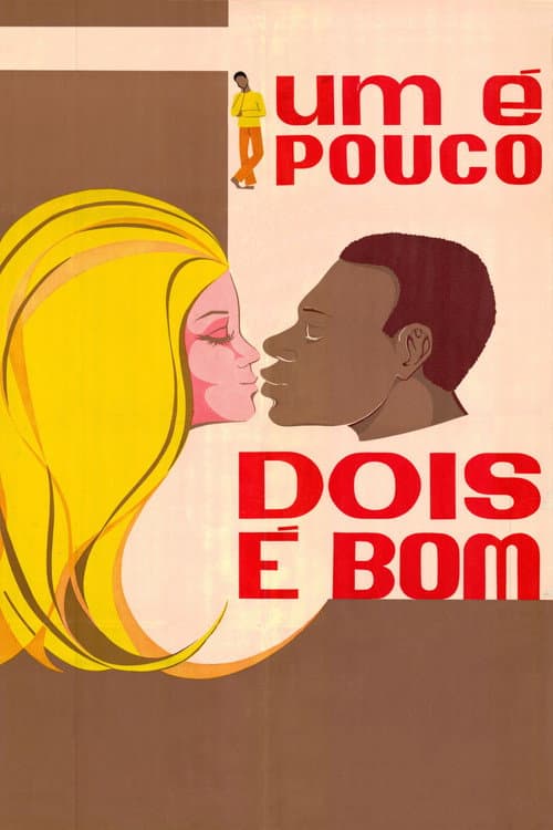 Poster for One Is Few, Two Would Fill