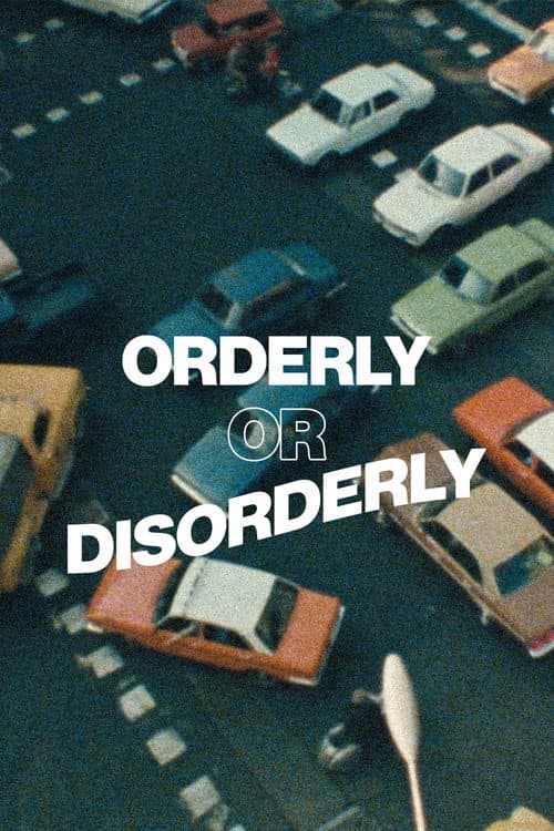 Poster for Orderly or Disorderly?