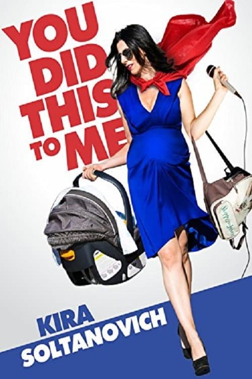 Poster for Kira Soltanovich: You Did This to Me