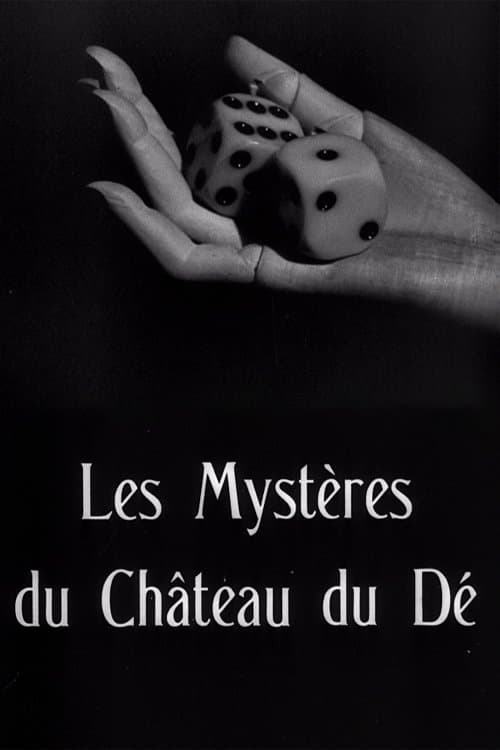 Постер до фільму «The Mysteries of the Chateau of Dice»