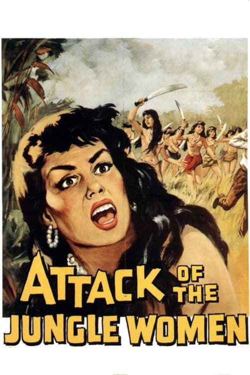 Постер до фільму «Attack of the Jungle Women»