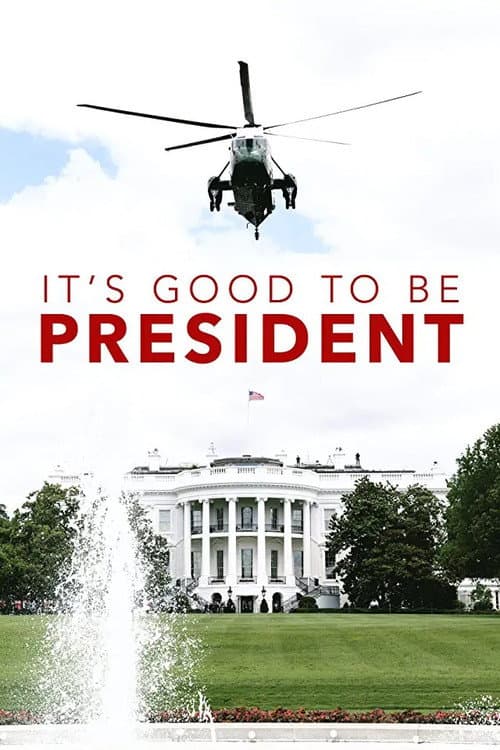 Poster for It's Good to Be the President