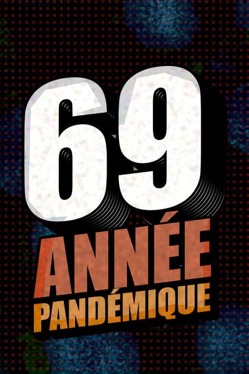 Poster for 69, année pandémique