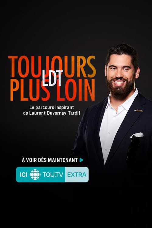 Poster for Laurent Duvernay Tardif - LDT : toujours plus loin